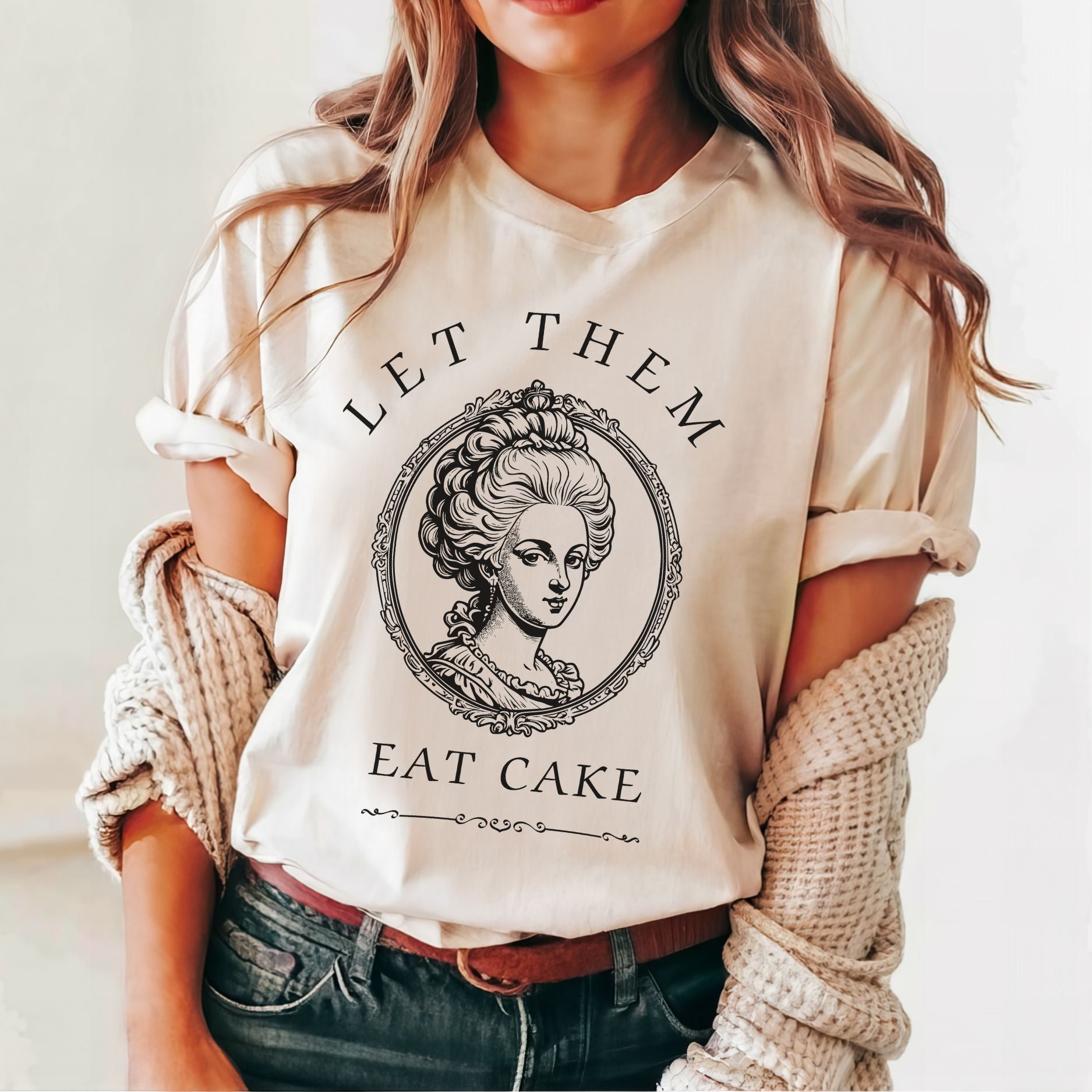 Marie Antoinette Let Them Eat Cake shirt in soft cream Bella Canvas graphic tee with vintage French queen portrait design.